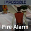 Fire Alarm - Impossible