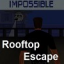 Rooftop Escape - Impossible