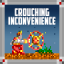 Crouching Inconvenience