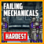 Failing Mechanicals! (Hardest)