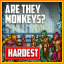 Are They Monkeys? (Hardest)