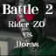 Rider ZO vs. Doras