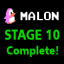 Malon_ Complete Stage 10!