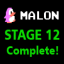 Malon_ Complete Stage 12!