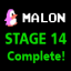 Malon_ Complete Stage 14!