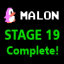 Malon_ Complete Stage 19!