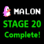 Malon_ Complete Stage 20!