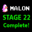 Malon_ Complete Stage 22!