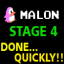 Malon_ Done Quickly Stage 4!