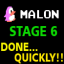 Malon_ Done Quickly Stage 6!