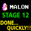 Malon_ Done Quickly Stage 12!