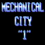 Mechanical City 1