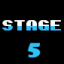 Stage 5