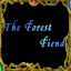 The Forest Fiend