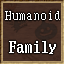 Humanoid Family