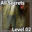 [Level 02] All Secrets