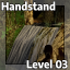 [Level 03] Handstand III