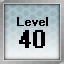 Level 40