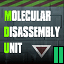 Molecular Disassembly Unit II