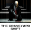 The Graveyard Shift