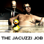 The Jacuzzi Job