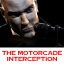 The Motorcade Interception Professionally