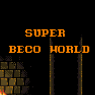 ~Hack~ Super Beco World